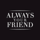 Always Your Friend